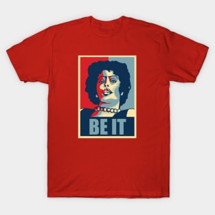 Be It T-Shirt